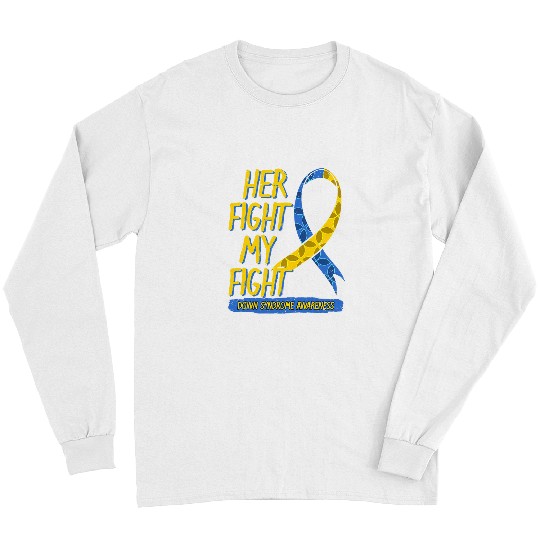 Her Fight My Fight Down Syndromes Chromosome 21 Blue Yellow Long Sleeves