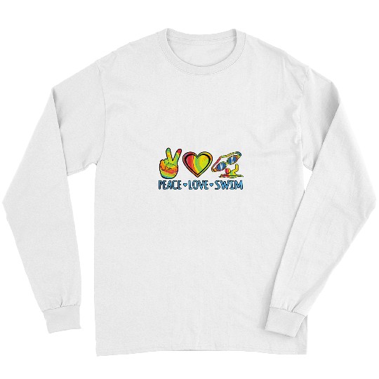 Swimming Pool Peace Love Swim Fun Swimmer Swimming Coachs Men Women Graphic Long Sleeves