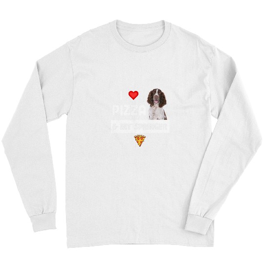 I Love Pizza And My Springer Spaniel Dog Pepperoni Cheese Long Sleeves