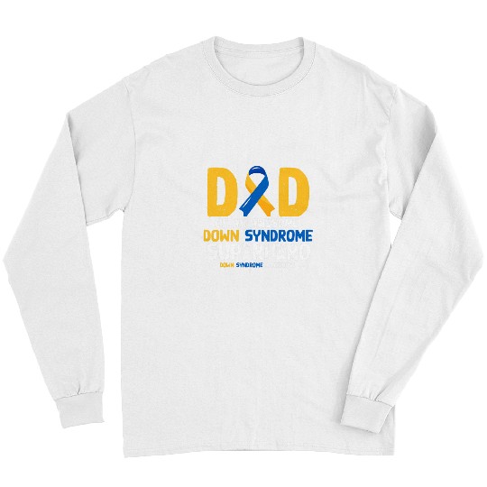 Dad Of A T21 Superhero Down Syndromes Awareness 1 Long Sleeves