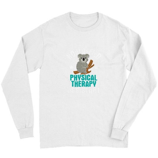Funny Bear Koalafied Physical Therapy Assistant Therapist PT Student Cute Bears Long Sleeves