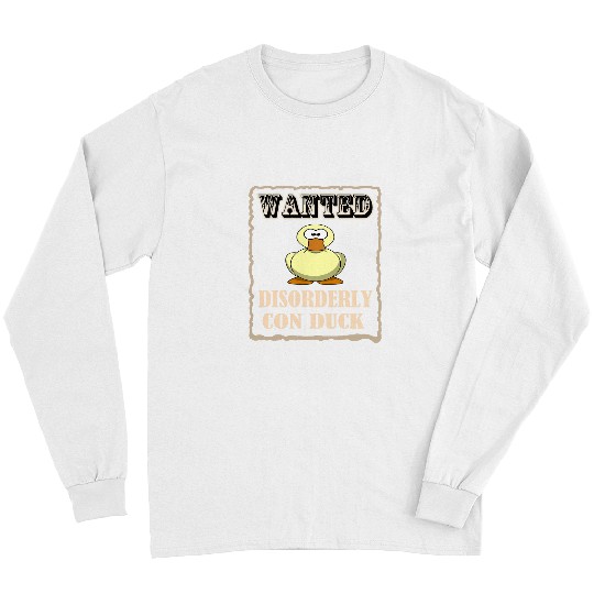 Funny Pet Duck Mom Dad Humor Baby Duck Wanted Poster Long Sleeves