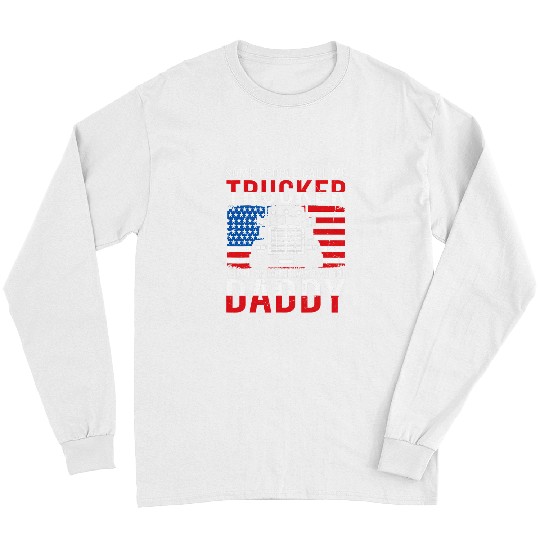 Mens Truck Driver Dad With US Flag Some People Call Me Trucker Long Sleeves