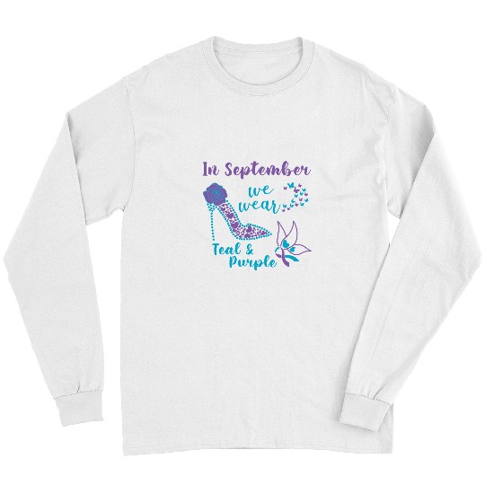 In September We Wear Teal and Purple suicides Prevention 4 Long Sleeves