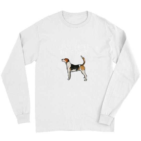 Less People More Dogs English Foxhound Funny Introvert 2 Long Sleeves