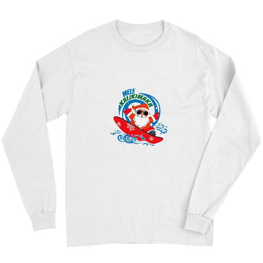 Surf Life Mele Kalikimaka Hawaiian Christmas In July Surfing Santa Long Sleeves