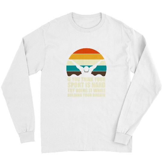 Swimming Pool Retro Swimmer Athlete Holding Your Breath Funny Swimming Long Sleeves