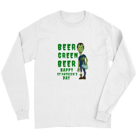 Beer Green Beer Happy St Patricks Day Zombie Tee Long Sleeves