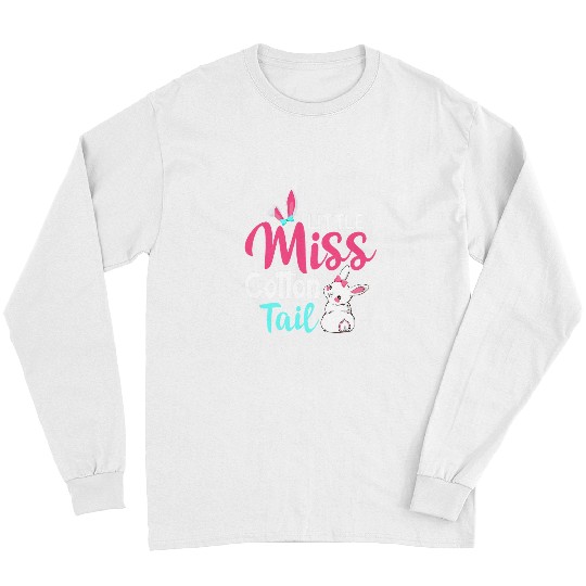 Rabbits Little Miss Cotton Tail Easter Day Easter Bunny Funny Long Sleeves