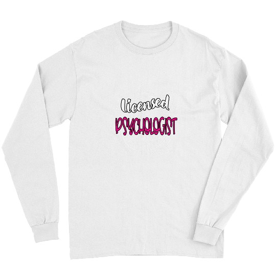 Licensed Psychologist Congratulations Long Sleeves