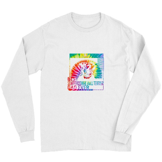 Dog Staffordshire bests Staffordshire Bull Terrier Dad Ever dog dad gifts for m Long Sleeves