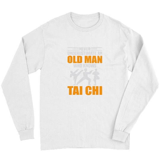 Never Underestimate An Old Woman Who Knows Tai Chi Long Sleeves