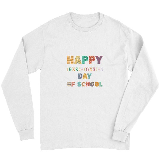 Happy 100th Day of School Kindergarten Teacher or Student 23 Long Sleeves
