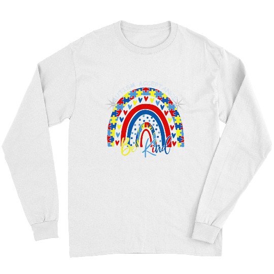 Autism Be Kind Autism Awareness Acceptance Rainbow Choose Kindness Neurodiverse Long Sleeves