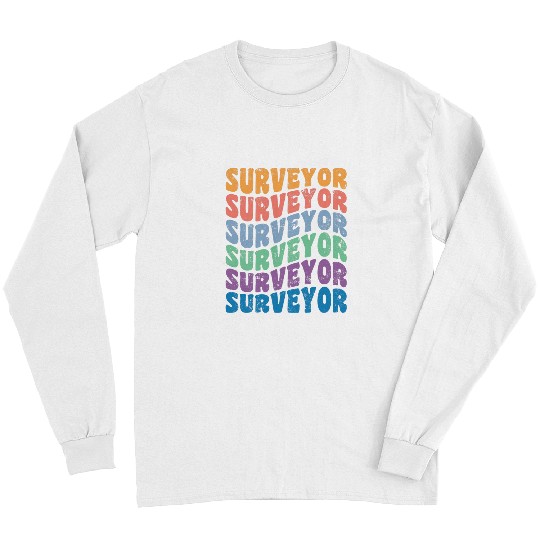 Land Surveyor Funny vintages Groovy Land Surveyor Long Sleeves
