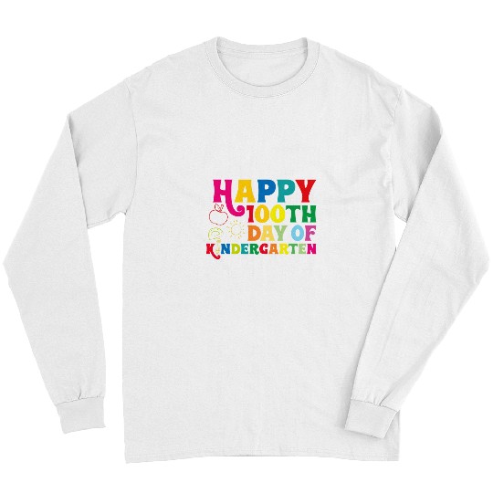 Happy 100th Day of Kindergarten Teacher Student 100th days Long Sleeves
