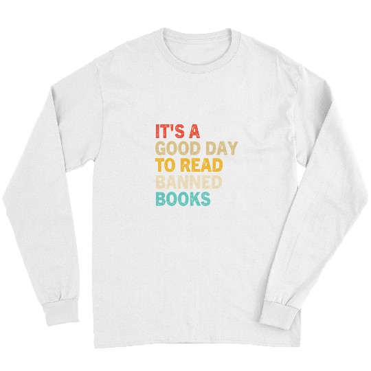 Reading Book Its A Good Day To Read Banned Books Bibliophile Bookish Reader Long Sleeves
