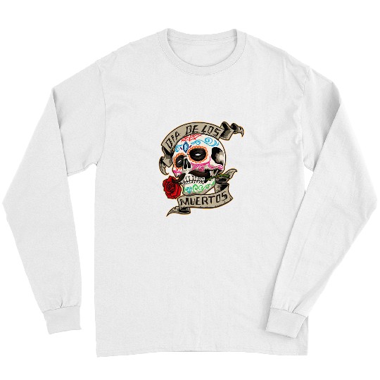 Skeletons Skulls Dia De Los Muertos Calavera Day Of The Deads Sugar Skull Long Sleeves