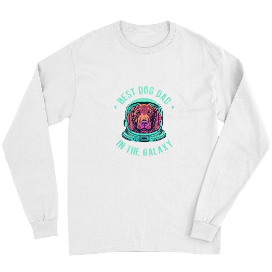 Dog Vizsla The bests Vizsla dog Dad in the galaxy Vizsla 5 9 Long Sleeves