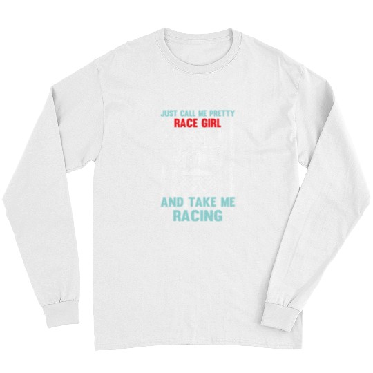 Racing Racer Just call me pretty race girl graphic woman glasses Race Speed Long Sleeves