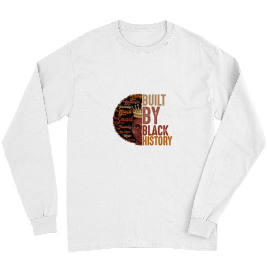 Built By Black History Apparel Melanin Women American Pride Long Sleeves
