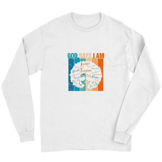 Black Girl God Says I Am Black Melanin History Month Pride 2 Long Sleeves