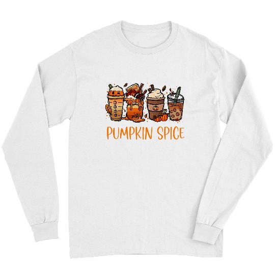 Halloween Pumpkin Spice Latte Thanksgiving Autumn 73 Long Sleeves