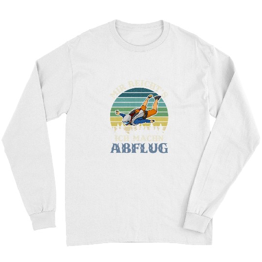 Skydiving Gift parachuting skydiver sport saying Long Sleeves