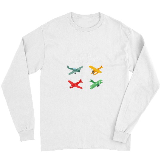 Im Just Plane Aviation Airline Airplane Aeroplane Long Sleeves