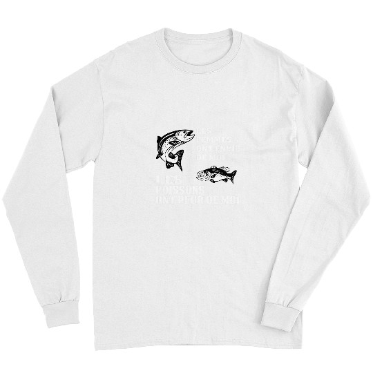 Fishing Mens fishing tee fisherman tee fish fear me women want me 28 Fisher Long Sleeves