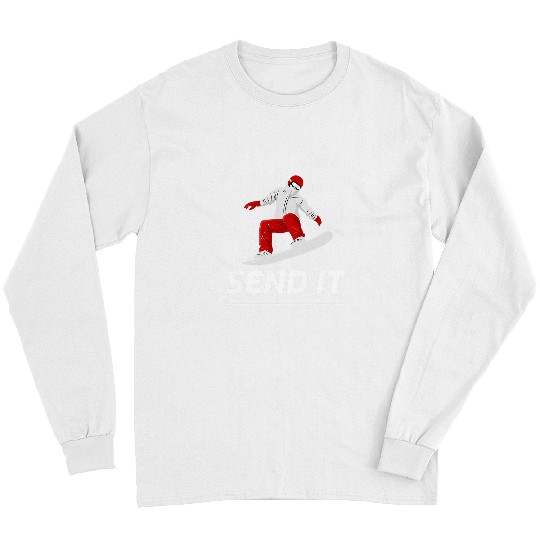 Skiing Ski Snowboard Snowboarder Send It Snowboarding Winter Sports Long Sleeves