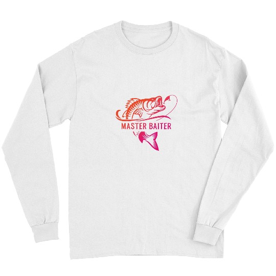 Fishing Master Baiter Funny Fishing Fisher Long Sleeves