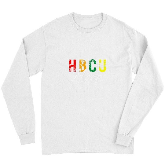 Historical Black College HBCU Made Student Graduate Alumni Long Sleeves