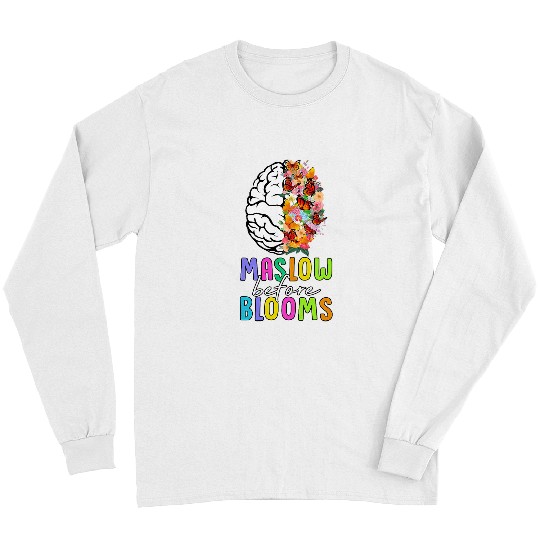 Maslow Before Blooms SPED Teacher School Psychologist Psych Long Sleeves