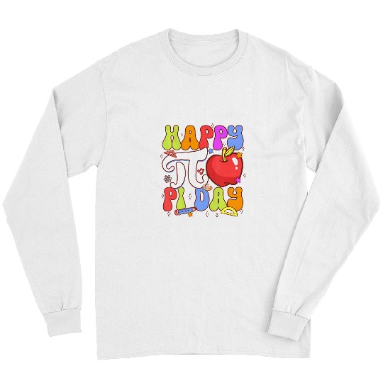 Happy Pi Day Funny Math Geek Nerd Teacher Student Long Sleeves