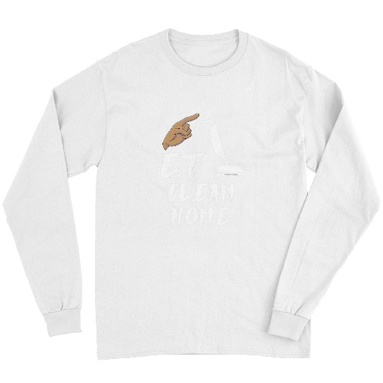 ET Clean homes Funny Cleaning Crew Housekeeper Fun Long Sleeves