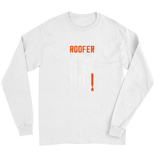 Woodworking 4th of July Roofing American Flag Patriotic Roofer Carpenter Long Sleeves