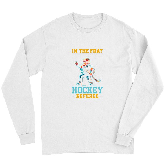 Hockey Referee Refereeing Ref Sports Game Official 4 Long Sleeves