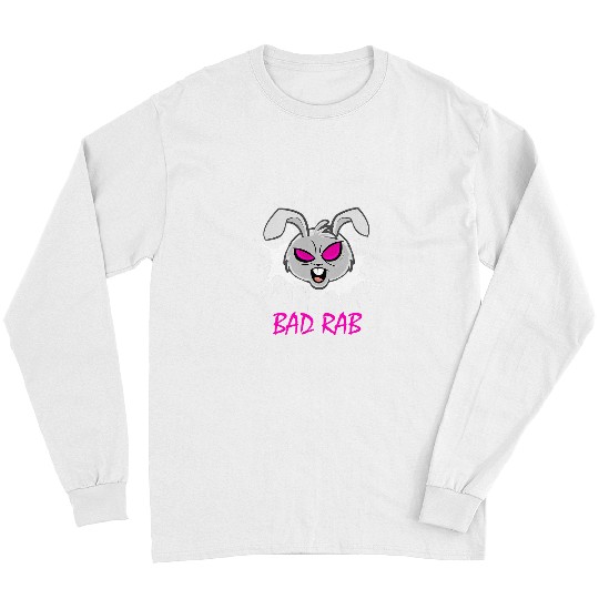 Rabbits Bad Bunny Funny Easter Bunny Rabbit Bunny Long eared Long Sleeves