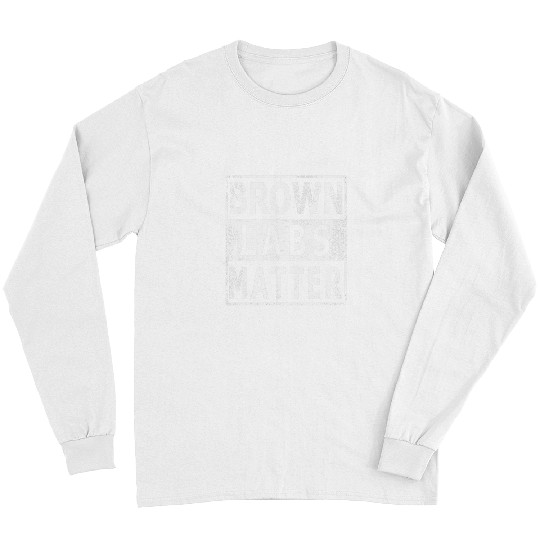 Labrador Lab Dog Brown Labs Matter Labrador Retriever Lab dog gift Long Sleeves