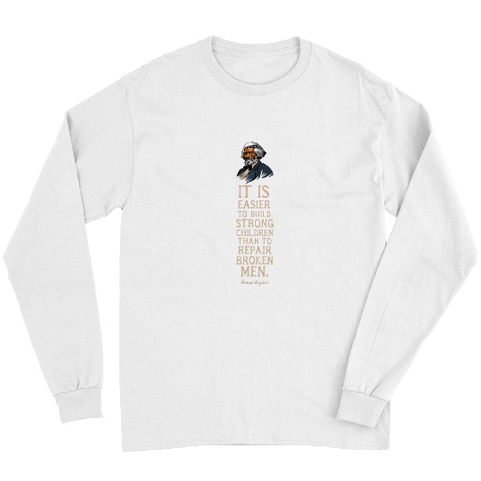 Frederick Douglass Quote for Black History Month 7 Long Sleeves