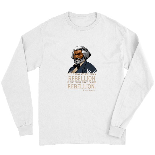 Frederick Douglass Quote for Black History Month 3 Long Sleeves