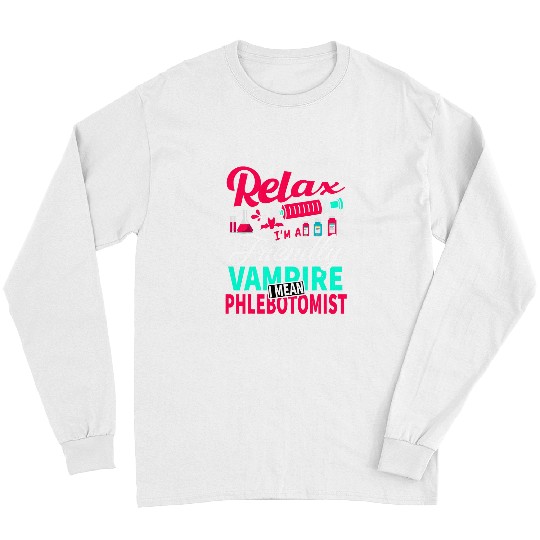 Funny Phlebotomist Blood Technician nurses Friendly Vampire 1 Long Sleeves