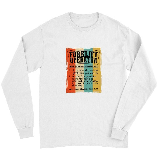 Forklift Operator Dictionary Definition Funny Vintage Long Sleeves