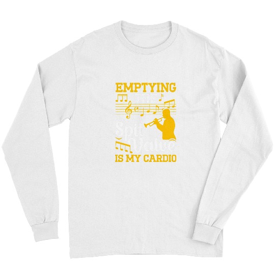 Trumpet Lover Player Emptying Spit Valve Is My Cardio Trumpeter 2 Long Sleeves
