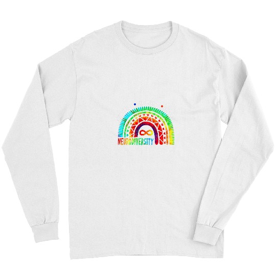 Autism Awareness Month Neurodiversity Rainbow Tie Dye Neurodiverse Long Sleeves