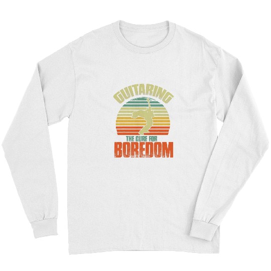 Guitaring the cure for boredom Guitar Retro vintages Musician Long Sleeves
