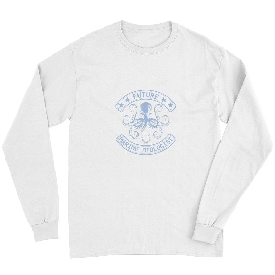 Future marine biologist marine life 1 Long Sleeves