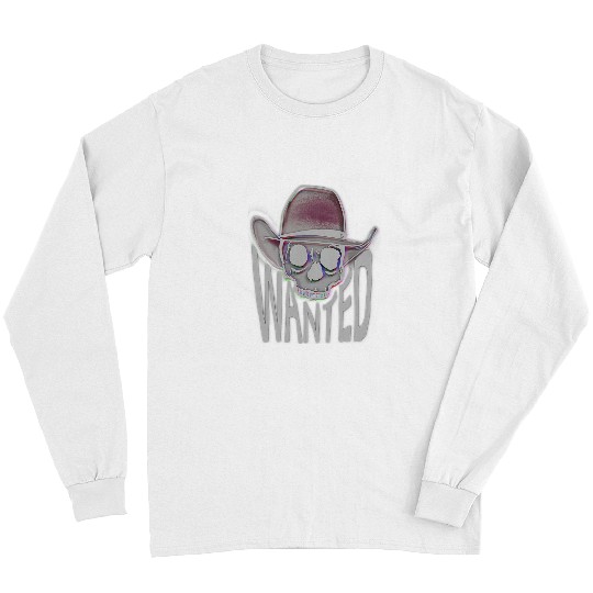 Skeletons Skulls Texas Red Dirt Country Music Outlaw Wanted Cowboy Skull Long Sleeves