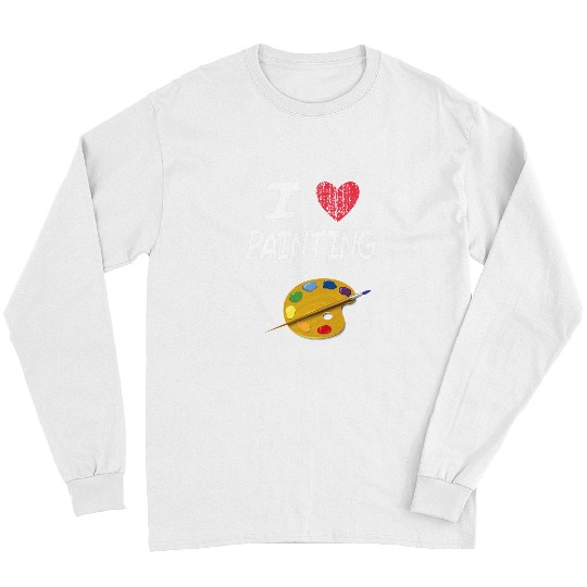 I Love Painting A Great Passion or Hobby Gift Idea Long Sleeves